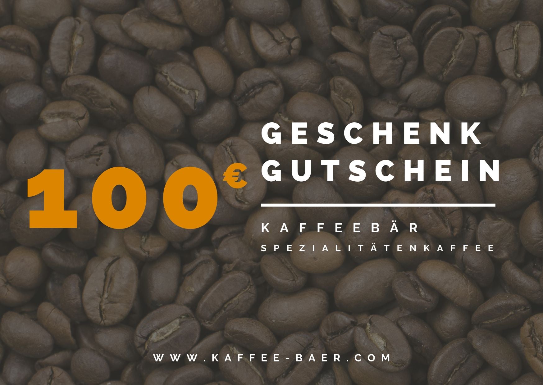 Digitaler Geschenkgutschein im Wert von 100 € der Kaffeerösterei KaffeeBär.